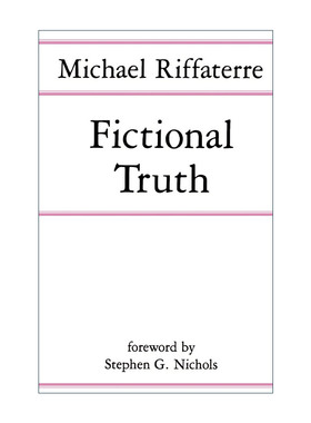 英文原版 Fictional Truth 虚构事实 虚构的真相 语言学 文学批评 哥伦比亚大学教授Michael Riffaterre 英文版 进口英语原版书籍