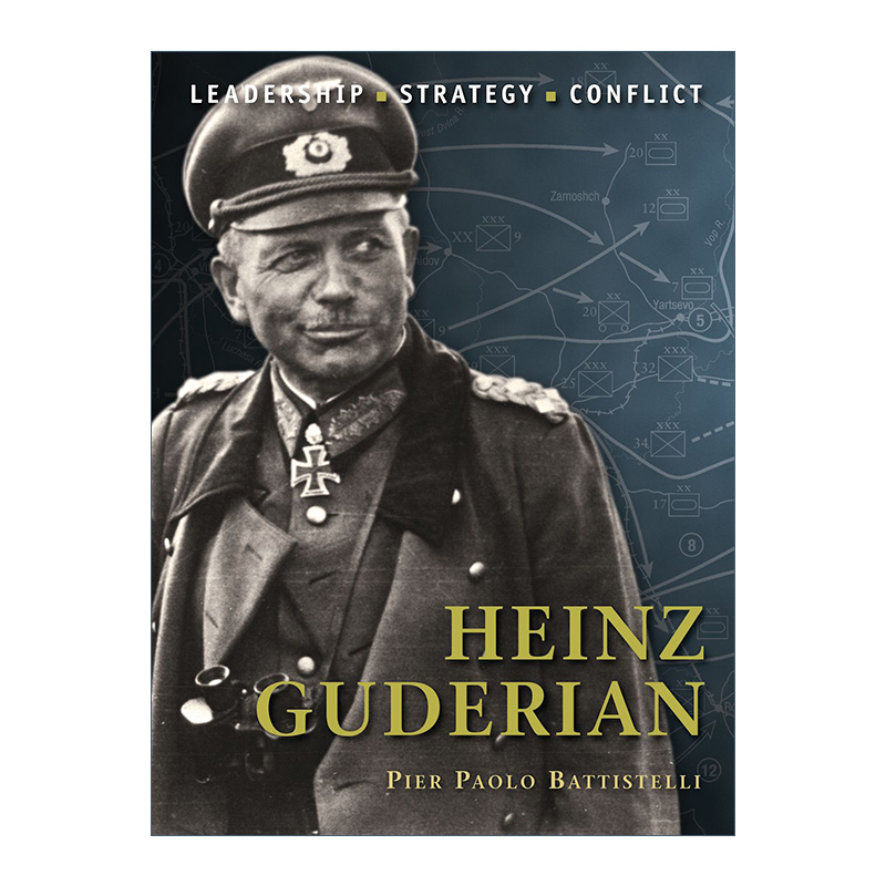 英文原版 Heinz Guderian 历史上著名的指挥官系列 海因茨·古德里安 插图历史 英文版 进口英语原版书籍
