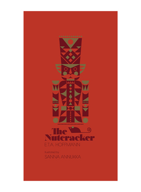 英文原版 The Nutcracker 胡桃夹子 Sanna Annukka插图版 E. T. A. Hoffmann 精装 英文版 进口英语原版书籍