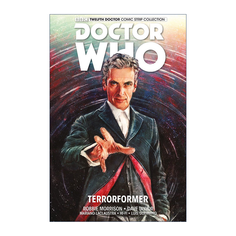 英文原版 Doctor Who The Twelfth Doctor. Vol 1 Terrorformer 神秘博士漫画 第十二任博士系列 卷一 恐怖形成 进口英语原版书籍