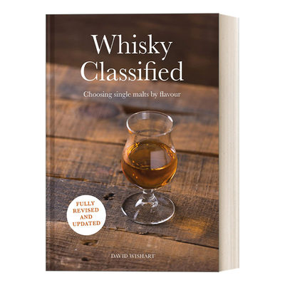 英文原版 Whisky Classified Choosing Single Malts by Flavour  威士忌分类 根据口味选择单麦芽威士忌 英文版 进口英语原版书籍