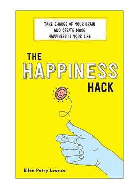 英文原版 Happiness Hack 快乐秘诀 在依赖科技的世界控制自己的大脑 减压正念练习 平衡心理健康 英文版 进口英语原版书籍