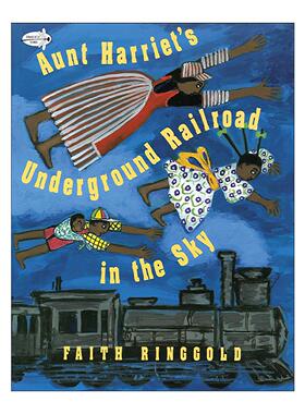 英文原版 Aunt Harriet's Underground Railroad in the Sky 哈莉特阿姨的空中地下铁路 儿童历史绘本 英文版 进口英语原版书籍