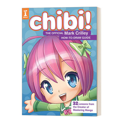 英文原版 Chibi! The Official Mark Crilley How-to-Draw Guide Q版角色漫画绘制技巧 美国著名漫画家Mark Crilley 英文版 进口书