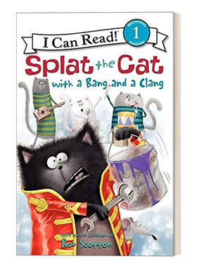 英文原版 Splat the Cat with a Bang and a Clang 啪嗒猫闹翻天  I Can Read Level 1分级阅读 英文版 进口英语原版书籍