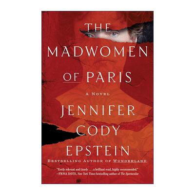 英文原版 The Madwomen of Paris 巴黎疯女人 2024爱伦·坡奖入围 Jennifer Cody Epstein 英文版 进口英语原版书籍
