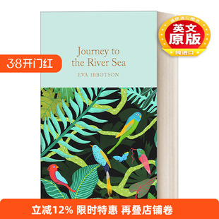 英文原版 Journey to the River Sea 蝴蝶天堂历险记 精装 伊娃.伊博森 精装麦克米伦收藏馆系列 英文版 进口英语原版书籍