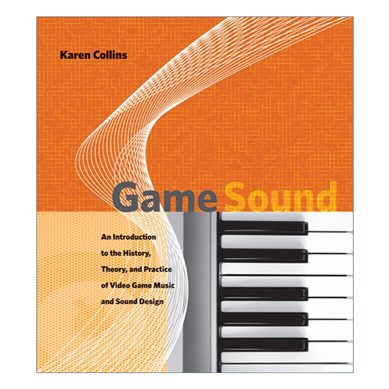 英文原版 Game Sound The MIT Press 游戏之声 游戏音乐与音效设计的历史 理论与实践 Karen Collins 英文版 进口英语原版书籍