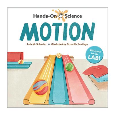 英文原版 Hands-On Science Motion 实践科学系列 运动 儿童STEM科普百科精装绘本 Druscilla Santiago 英文版 进口英语原版书籍