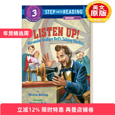 英文原版 Step into Reading 3 - Listen Up Alexander Graham Bell's Talking Machine听好了亚历山大格雷厄姆贝尔的会说话的机器