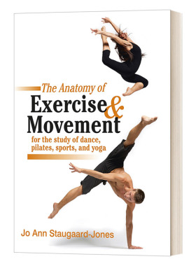 英文原版 The Anatomy of Exercise and Movement for the Study of Dance  Pilates  Sports  and Yoga 运动解剖学 英文版 进口书
