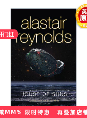英文原版 House of Suns 太阳之家 齐马蓝 缝隙之外作者 Alastair Reynolds 英文版 进口英语原版书籍
