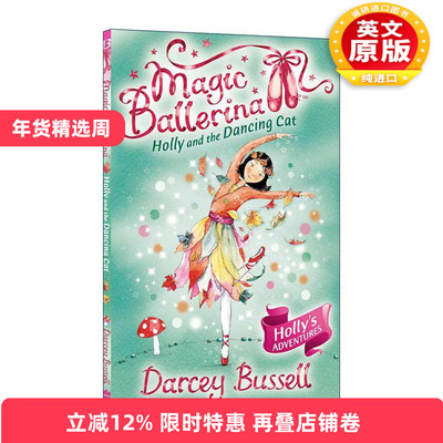 英文原版 Magic Ballerina Holly and the Dancing Cat 魔法芭蕾舞女系列 霍莉与跳舞的猫 儿童奇幻章节小说 进口英语原版书籍