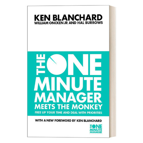 英文原版 The One Minute Manager Meets The Monkey 一分钟经理人 遇见猴子 为管理者释放时间的优先管理法 英文版 进口英语书籍