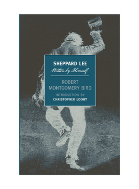 英文原版 Sheppard Lee Written by Himself 谢帕德李 自己写的 讽刺小说 Robert Montgomery Bird 英文版 进口英语原版书籍