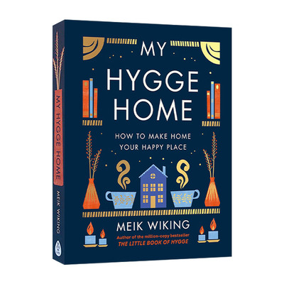英文原版 My Hygge Home 悠格之家 如何将你的家打造成快乐之地 丹麦幸福研究所CEO迈克·维金 精装 英文版 进口英语原版书籍