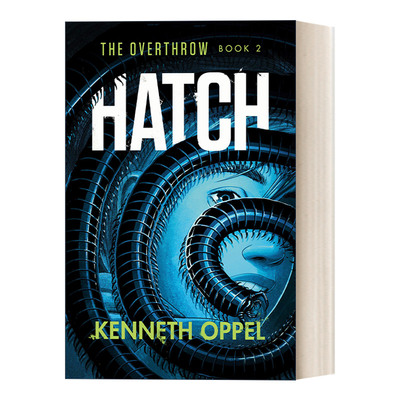 英文原版 Hatch The Overthrow 02 击败系列2 密谋 儿童科幻冒险小说 普林兹奖得主Kenneth Oppel 英文版 进口英语原版书籍