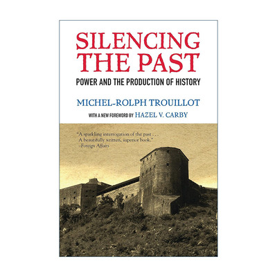 英文原版 Silencing the Past 沉默的过去 权力与历史生产 Michel-Rolph Trouillot 英文版 进口英语原版书籍