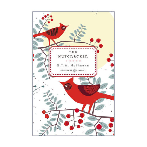 英文原版 The Nutcracker Penguin Christmas Classics 胡桃夹子 企鹅圣诞经典 精装收藏版 E. T. A. Hoffmann 进口英语原版书籍