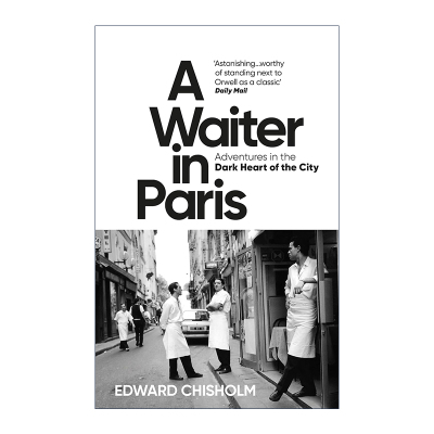英文原版 A Waiter in Paris 巴黎服务生 城市地下世界历险记 英文版 进口英语原版书籍