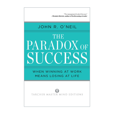 英文原版 The Paradox of Success 成功的悖论 职场赢家 生活输家 John R. O'Neil 英文版 进口英语原版书籍