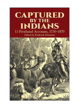 英文原版 Captured by the Indians 被印第安人俘虏 1750-1870年间15个一手资料 历史 英文版 进口英语原版书籍