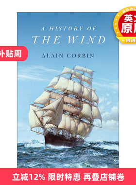 英文原版 A History of the Wind 风的历史 精装 法国巴黎大学教授Alain Corbin 英文版 进口英语原版书籍