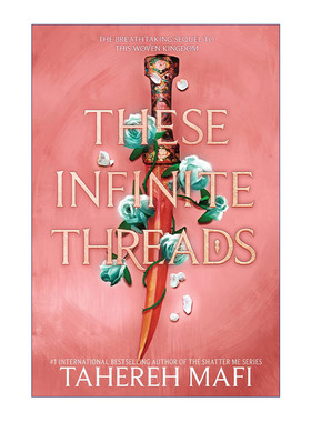 英文原版 These Infinite Threads international edition 编织王国2 奇幻小说 我不是怪物作者Tahereh Mafi新作 进口英语书籍
