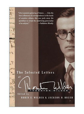 英文原版 The Selected Letters of Thornton Wilder 桑顿怀尔德书信选集 普利策奖得主 英文版 进口英语原版书籍