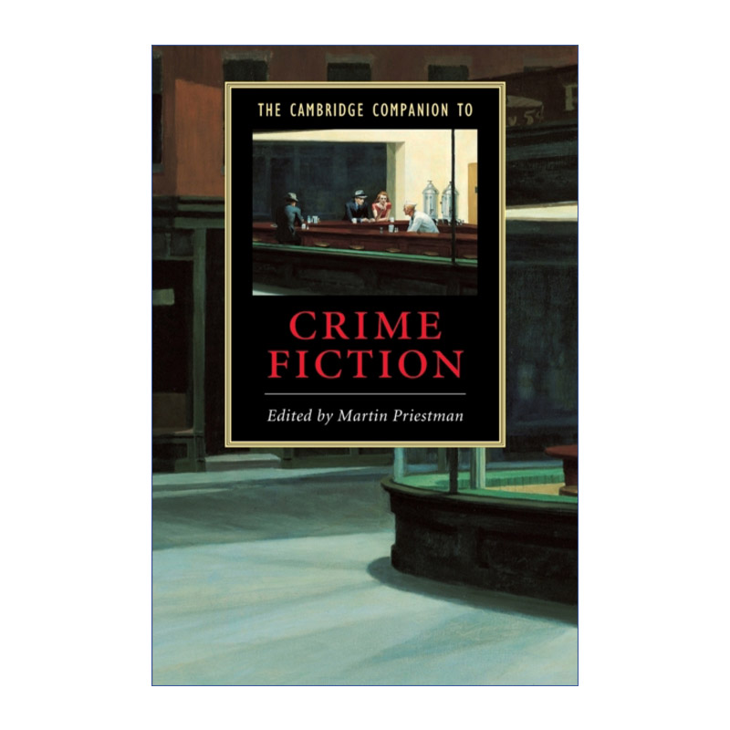 英文原版 The Cambridge Companion to Crime Fiction 剑桥文学指南 犯罪小说研究 柯南道尔 阿加莎克里斯蒂 雷蒙德钱德勒 英文版