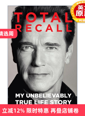 英文原版 Total Recall 终结者 施瓦辛格自传 英文版 进口英语原版书籍
