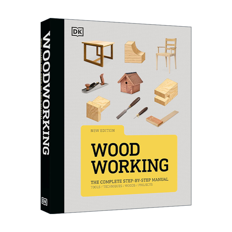 英文原版 DK Woodworking The Complete Step-by-Step Manual 木工百科全书精装 木工工具指南 关键技能指导 进口英语原版书籍