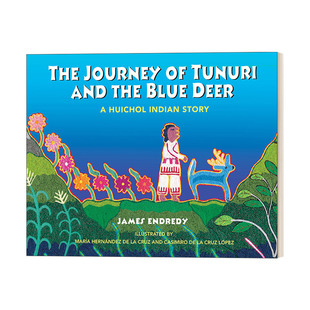 英文原版 The Journey of Tunuri and the Blue Deer 图努里和蓝鹿之旅 一个惠楚印第安人的故事 儿童多元文化主题 英文版 进口书