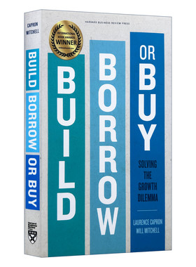 英文原版 Build  Borrow  or Buy 企业成长的动力 内增 外借还是并购 哈佛商业评论 精装 英文版 进口英语原版书籍