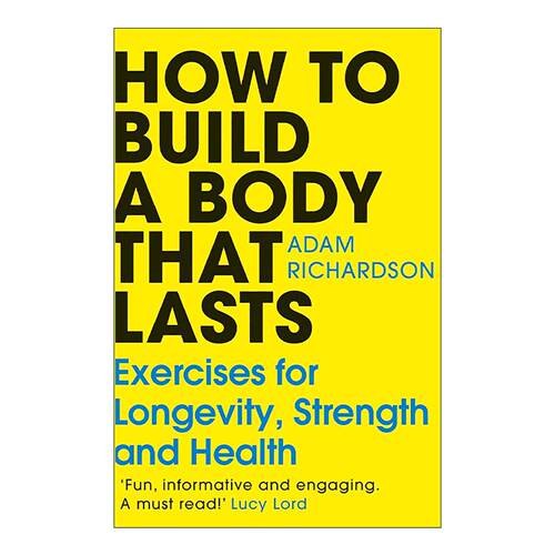 英文原版 How To Build a Body That Lasts 打造持久健康身体 长期健康的简易健身拉伸指南 英文版 进口英语原版书籍