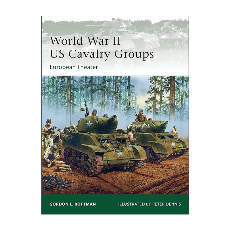 英文原版 World War II US Cavalry Groups 二战美国骑兵战斗群 欧洲战场 军事精锐系列 英文版 进口英语原版书籍