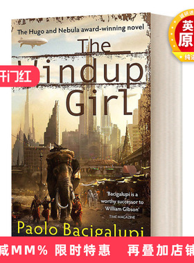 英文原版 The Windup Girl 发条女孩 保罗巴奇加卢皮雨果奖星云奖获奖科幻小说 英文版 进口英语书籍