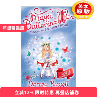英文原版 Magic Ballerina Jade and the Enchanted Wood 魔法芭蕾舞女系列 小玉与魔法森林 英文版 进口英语原版书籍