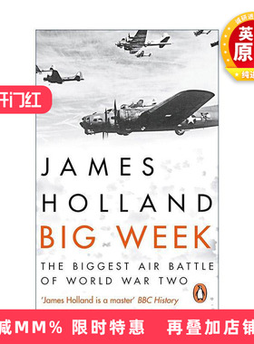 英文原版 Big Week 1944年2月第三周 二战空中战役 James Holland 英文版 进口英语原版书籍