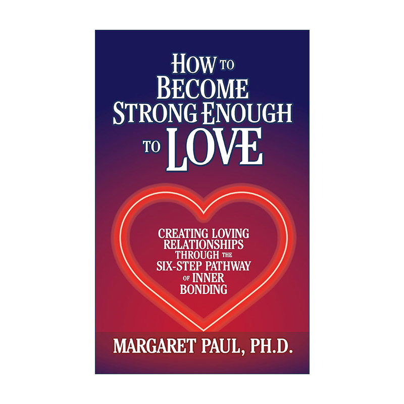 英文原版 How to Become Strong Enough to Love 如何变得足够强大去爱 自我治愈 获得情感自由 英文版 进口英语原版书籍