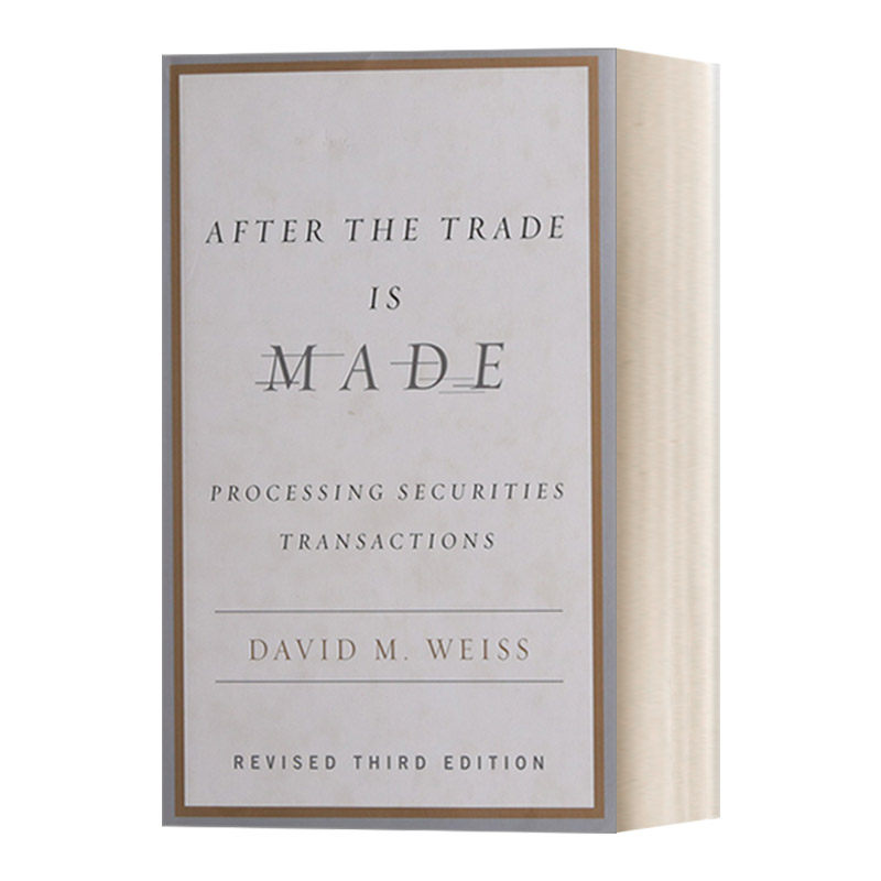 英文原版 After the Trade Is Made Revised Ed 交易完成之后 修订版 处理证券交易 金融学 CFA 精装 David M. Weiss 进口英语书籍