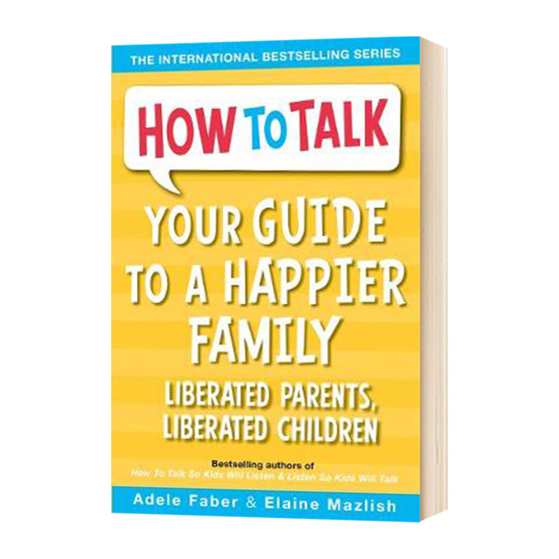 如何引导成为一个快乐的家庭 英文原版 How To Talk Your Guide to A Happier Family 英文版儿童英语科普绘本 语言表达 情商培养