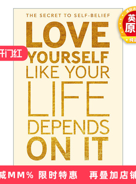 英文原版 Love Yourself Like Your Life Depends On It 让爱自己变成好习惯 给自己力量克服逆境 英文版 进口英语原版书籍