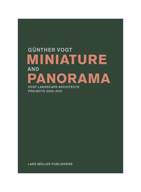 英文原版 Miniature and Panorama 模型和全景 瑞士景观设计大师Gunther Vogt 英文版 进口英语原版书籍