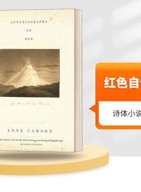 英文原版 Autobiography of Red 红色自传 诗体小说 安妮·卡森 T.S.艾略特诗歌奖作者 英文版 进口英语原版书籍