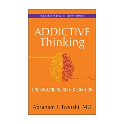 英文原版 Addictive Thinking 上瘾思维 理解自我欺骗 英文版 进口英语原版书籍