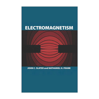 英文原版 Electromagnetism 电磁 物理学 MIT麻省理工学院教授John C. Slater约翰·斯莱特 英文版 进口英语原版书籍