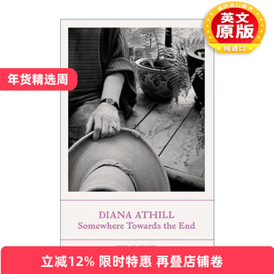 英文原版 Somewhere Towards The End 暮色将尽 戴安娜·阿西尔 英文版 进口英语原版书籍