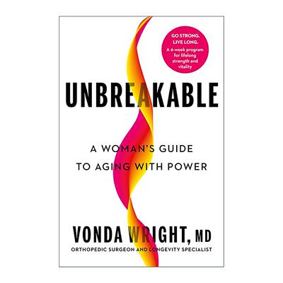 英文原版 Unbreakable 坚不可摧 女性如何优雅老去 健康衰老指南 Vonda Wright 精装 英文版 进口英语原版书籍