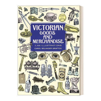 英文原版 Victorian Goods and Merchandise 维多利亚时代货物和商品 包含2300张插图 英文版 进口英语原版书籍